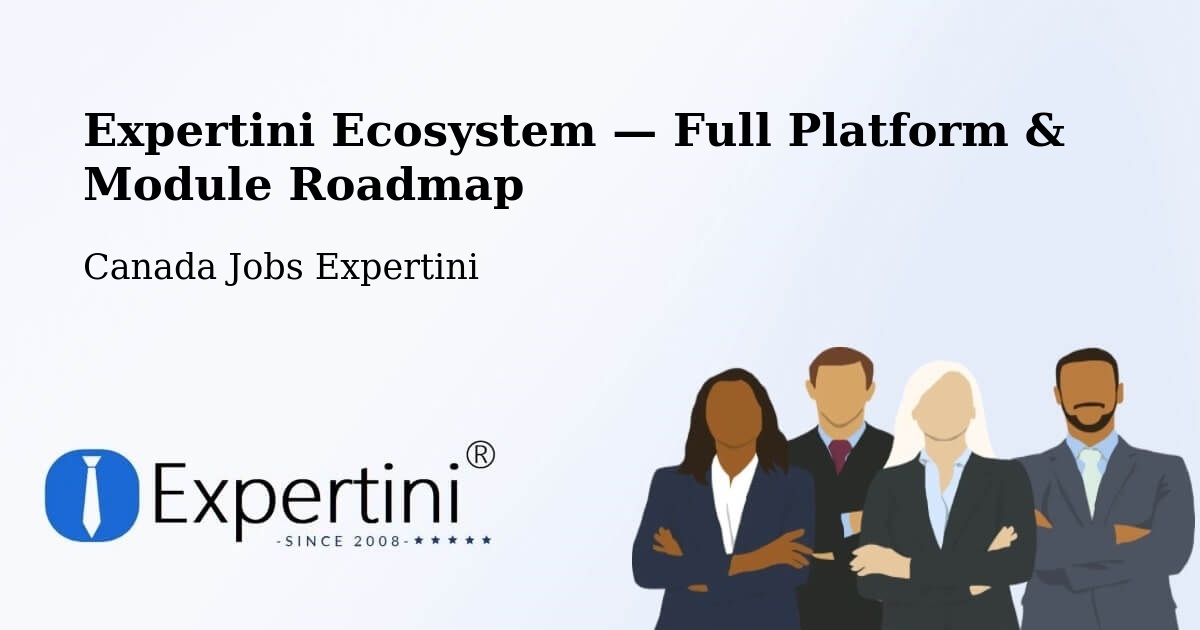 Expertini Ecosystem — Full Platform & Module Roadmap – Cold Lake