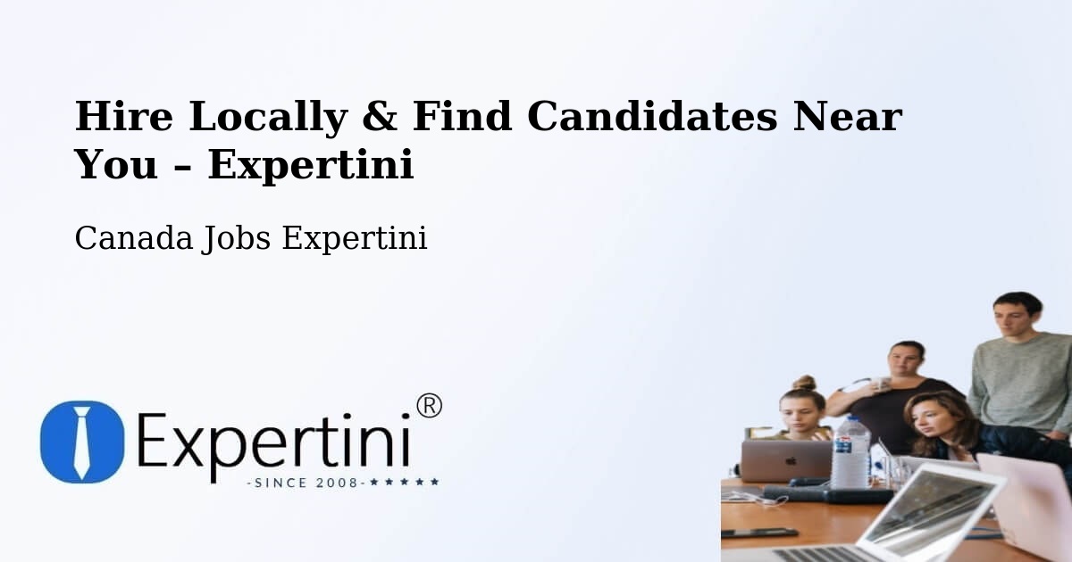 Hire Locally in Cold Lake – Find Qualified Candidates Near You - Cold Lake, Canada Jobs Expertini