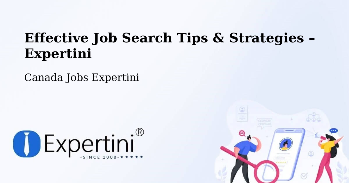 Job Search Tips & Strategies for Job Seekers – Cold Lake - Cold Lake, Canada Jobs Expertini