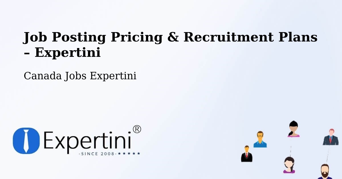 Job Posting Pricing & Recruitment Plans – Cold Lake - Cold Lake, Canada Jobs Expertini